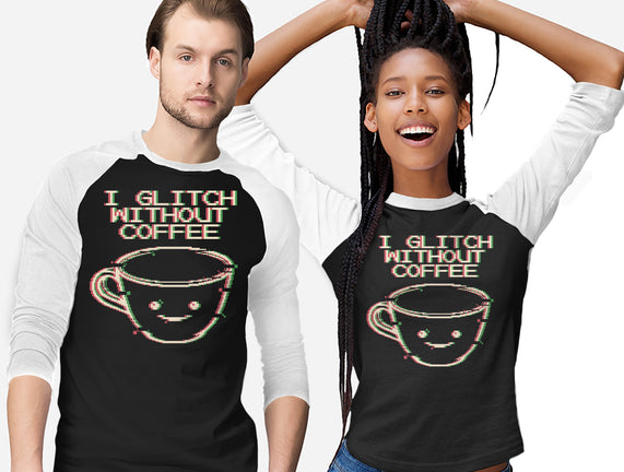 Glich Without Coffee