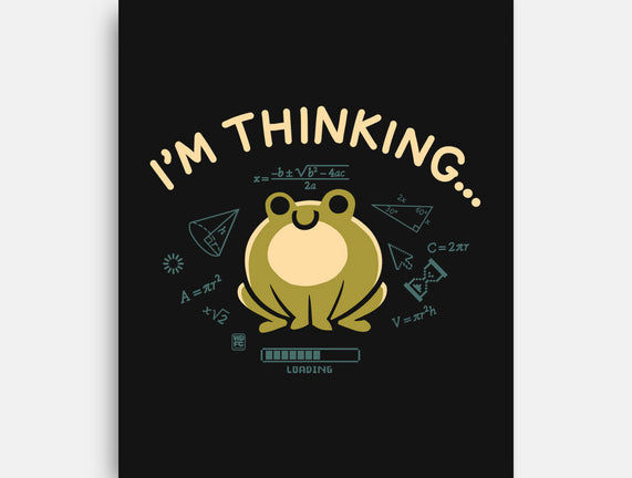 I'm Thinking Frog