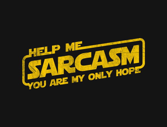 Help Me Sarcasm