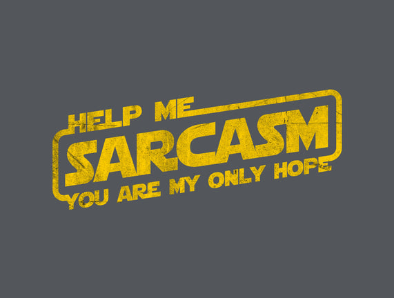 Help Me Sarcasm