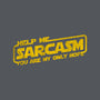 Help Me Sarcasm-None-Stretched-Canvas-NMdesign