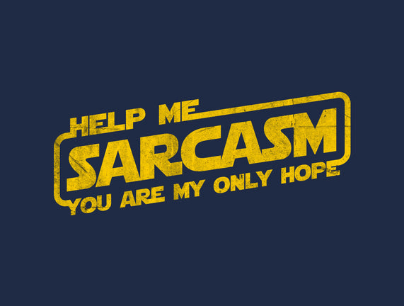 Help Me Sarcasm