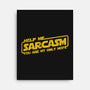 Help Me Sarcasm-None-Stretched-Canvas-NMdesign