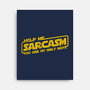 Help Me Sarcasm-None-Stretched-Canvas-NMdesign