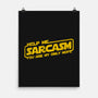 Help Me Sarcasm-None-Matte-Poster-NMdesign