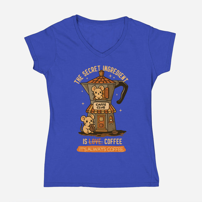 The Secret Ingredient Is Coffee-Womens-V-Neck-Tee-Trendlory