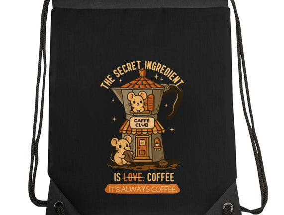 The Secret Ingredient Is Coffee