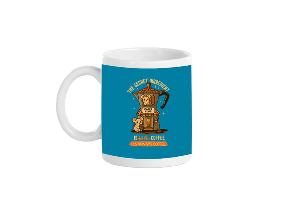 The Secret Ingredient Is Coffee