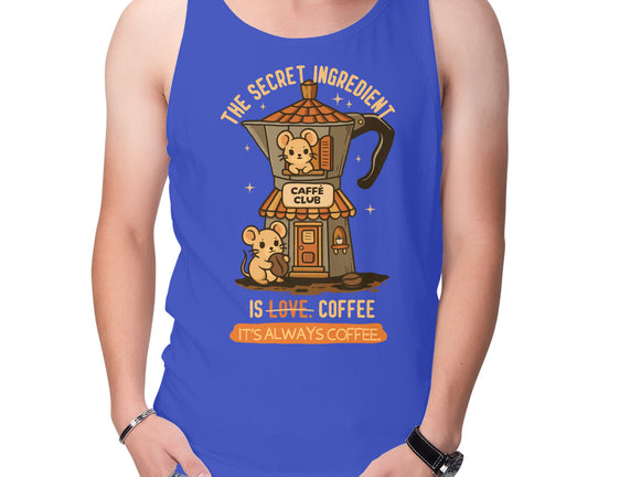 The Secret Ingredient Is Coffee
