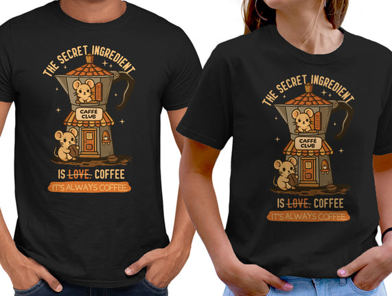 The Secret Ingredient Is Coffee
