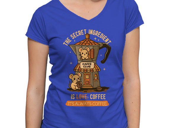 The Secret Ingredient Is Coffee