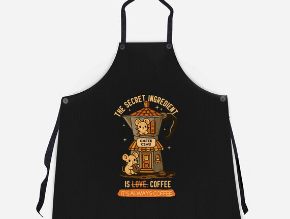 The Secret Ingredient Is Coffee
