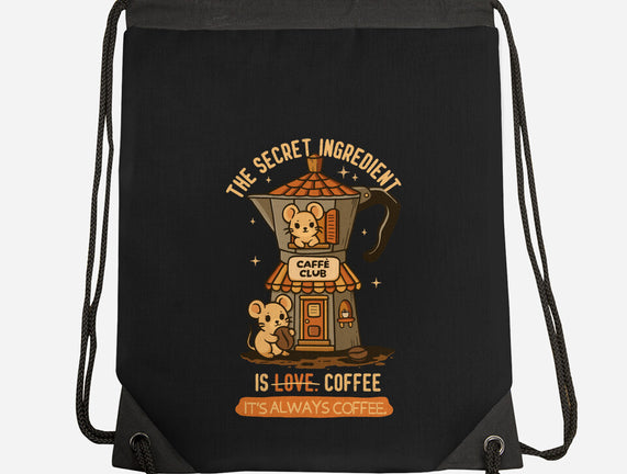 The Secret Ingredient Is Coffee