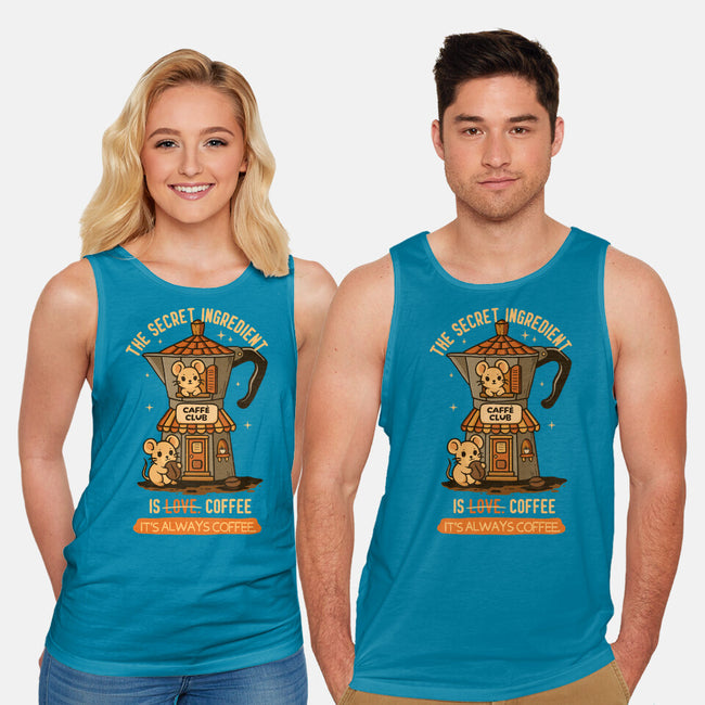 The Secret Ingredient Is Coffee-Unisex-Basic-Tank-Trendlory