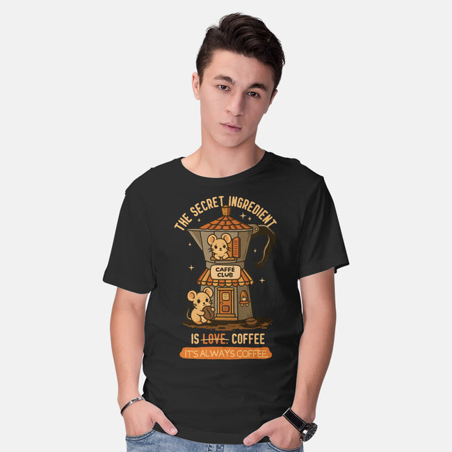 The Secret Ingredient Is Coffee-Mens-Basic-Tee-Trendlory