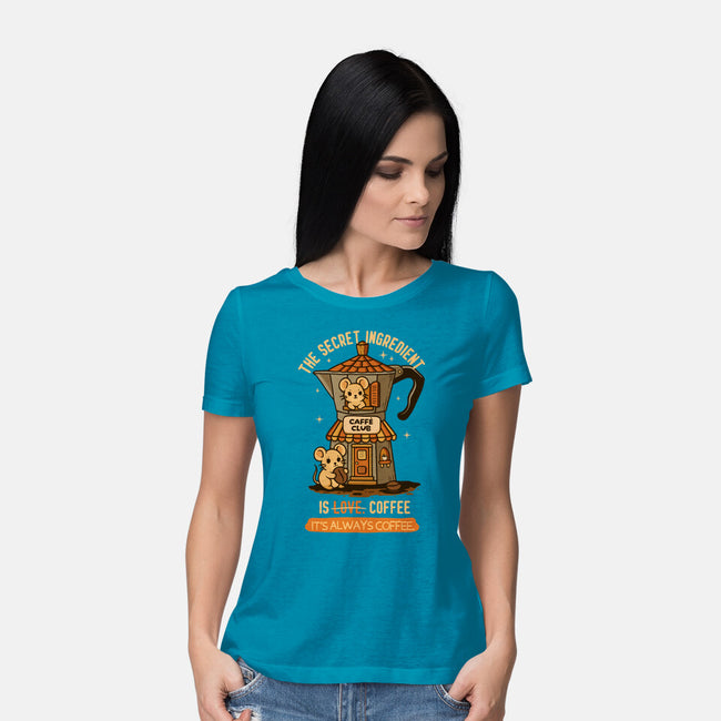 The Secret Ingredient Is Coffee-Womens-Basic-Tee-Trendlory