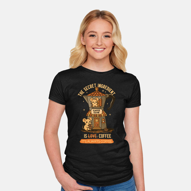 The Secret Ingredient Is Coffee-Womens-Fitted-Tee-Trendlory