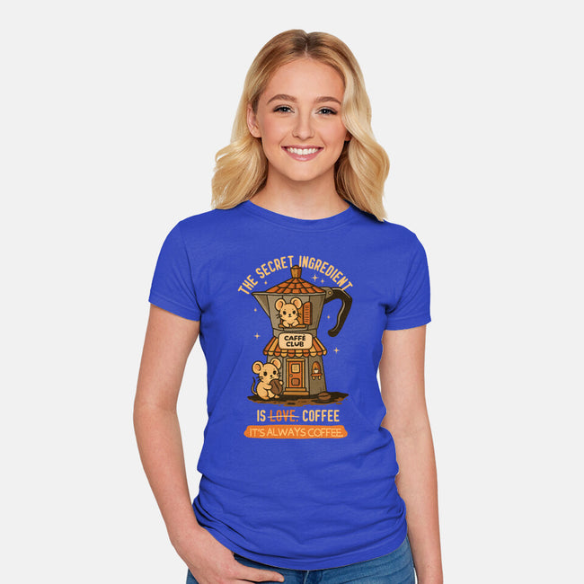 The Secret Ingredient Is Coffee-Womens-Fitted-Tee-Trendlory