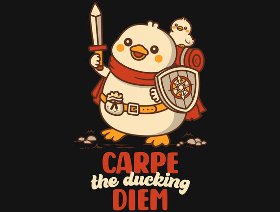 Carpe The Ducking Diem