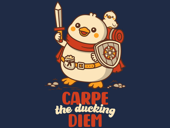 Carpe The Ducking Diem