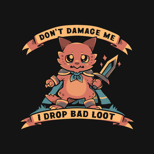 I Drop Bad Loot-Mens-Basic-Tee-TechraNova