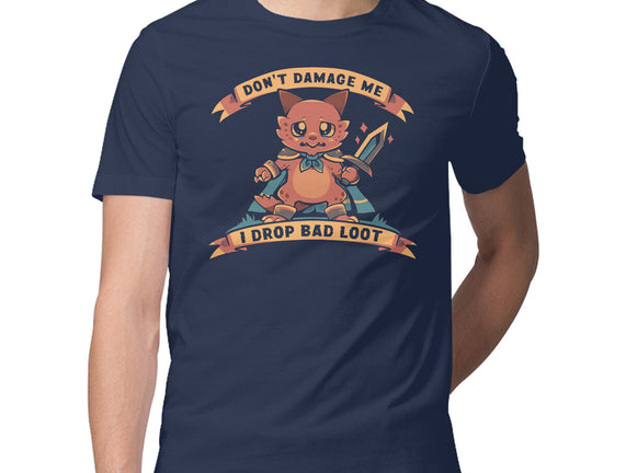 I Drop Bad Loot