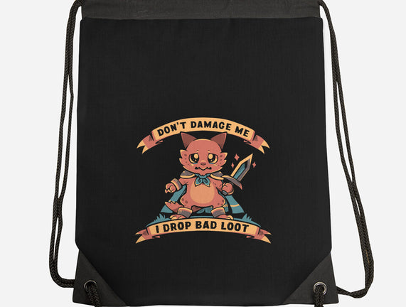 I Drop Bad Loot