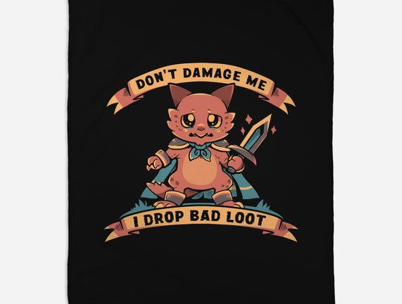 I Drop Bad Loot