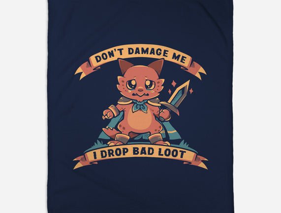 I Drop Bad Loot