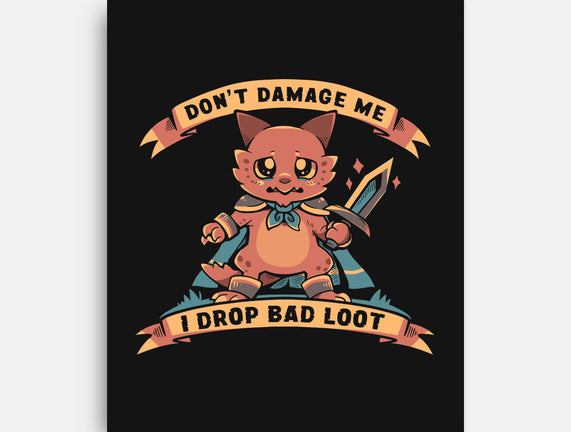 I Drop Bad Loot