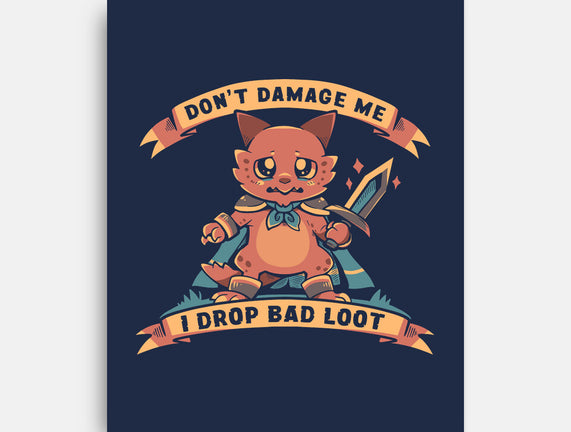 I Drop Bad Loot