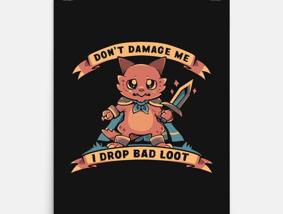 I Drop Bad Loot