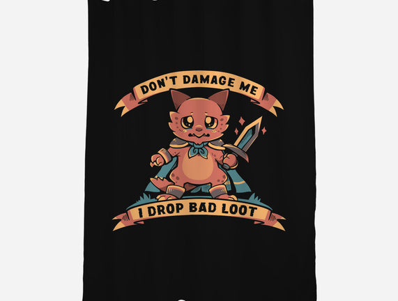 I Drop Bad Loot