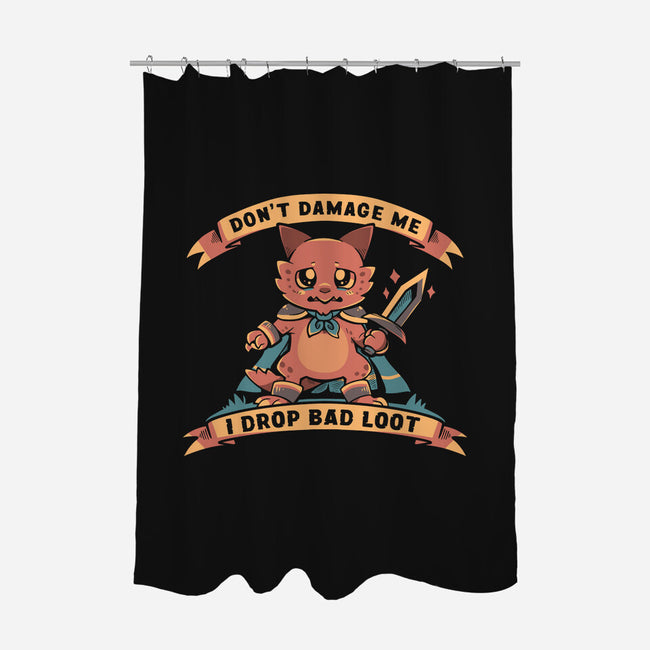 I Drop Bad Loot-None-Polyester-Shower Curtain-TechraNova