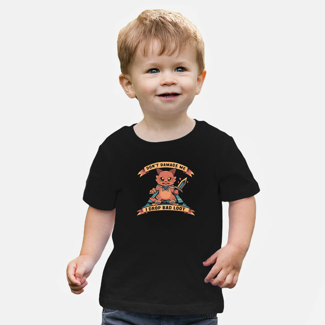 I Drop Bad Loot-Baby-Basic-Tee-TechraNova