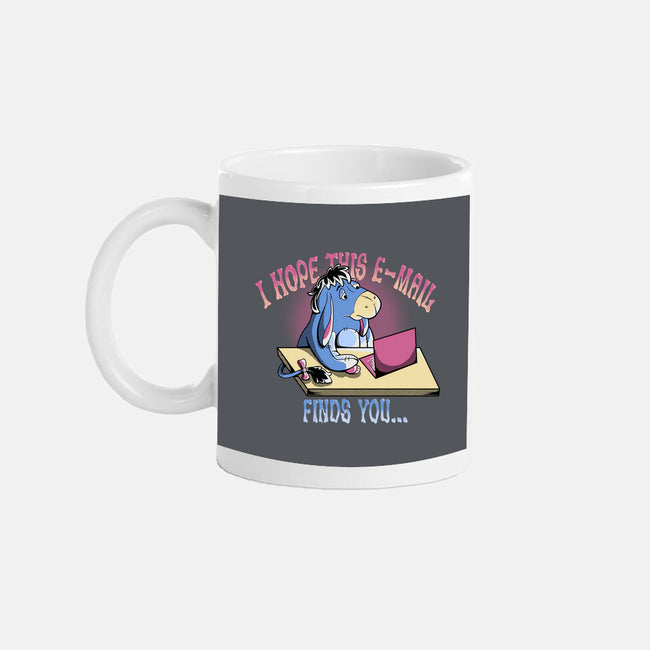Hope This Email Finds You-None-Mug-Drinkware-leepianti