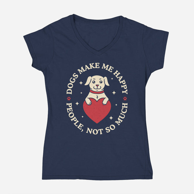 Dogs Make Me Happy-Womens-V-Neck-Tee-brunopires