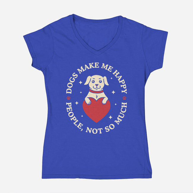 Dogs Make Me Happy-Womens-V-Neck-Tee-brunopires