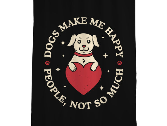 Dogs Make Me Happy
