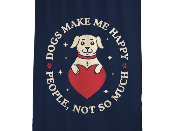 Dogs Make Me Happy