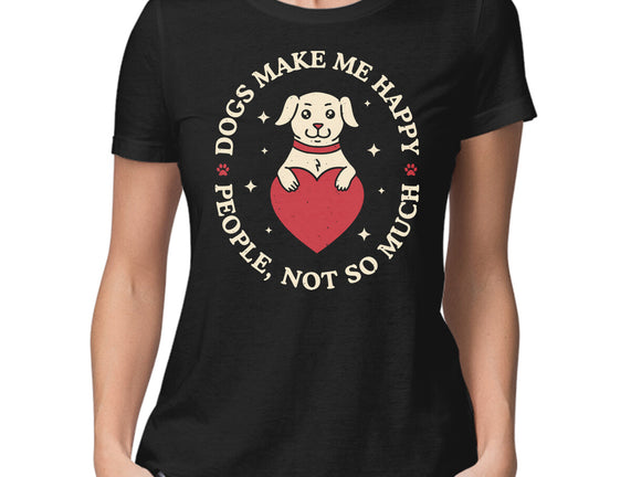Dogs Make Me Happy