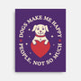 Dogs Make Me Happy-None-Stretched-Canvas-brunopires