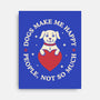 Dogs Make Me Happy-None-Stretched-Canvas-brunopires