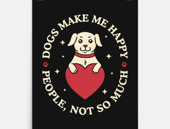 Dogs Make Me Happy
