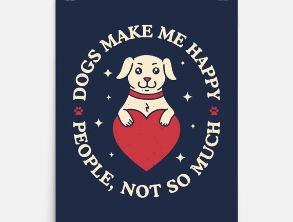 Dogs Make Me Happy