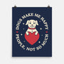 Dogs Make Me Happy-None-Matte-Poster-brunopires