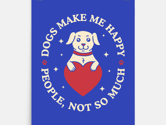 Dogs Make Me Happy