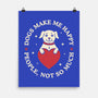 Dogs Make Me Happy-None-Matte-Poster-brunopires