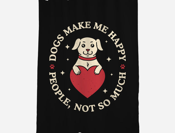 Dogs Make Me Happy