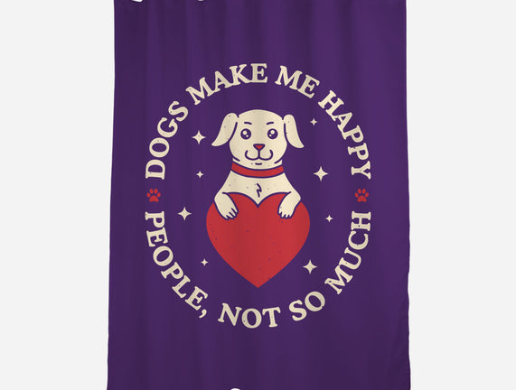 Dogs Make Me Happy